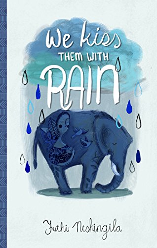 Stock image for We Kiss Them With Rain for sale by Better World Books