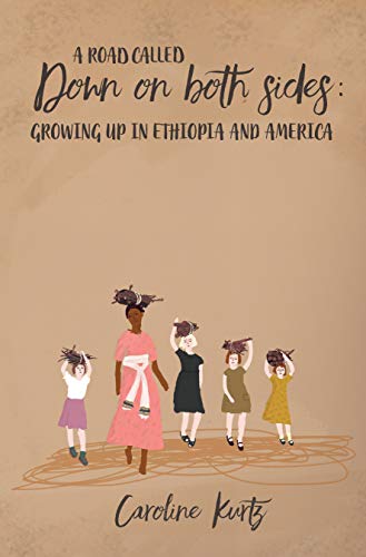 Beispielbild fr A Road Called Down on Both Sides: Growing Up in Ethiopia and America zum Verkauf von ThriftBooks-Dallas
