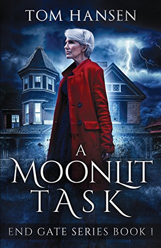 9781946407030: A Moonlit Task: An Urban Fantasy Mystery Novel: Volume 1 (End Gate Series)
