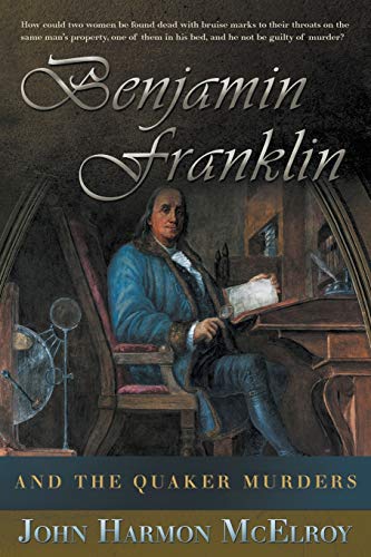 Stock image for Benjamin Franklin and The Quaker Murders for sale by SecondSale