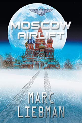 Imagen de archivo de Moscow Airlift (Josh Haman) a la venta por Bookmonger.Ltd