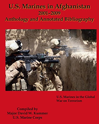 Beispielbild fr U.S. Marines in Afghanistan, 2001-2009: Anthology and Annotated Bibliography (U.S. Marines in the Global War on Terrorism) zum Verkauf von GF Books, Inc.