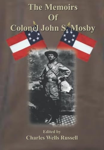 Stock image for The Memoirs of Colonel John S. Mosby for sale by Revaluation Books