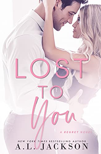 Stock image for Lost to You (The Regret Series) for sale by SecondSale