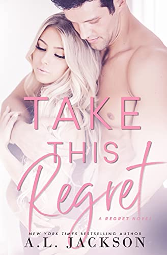 Stock image for Take This Regret (The Regret Series) (Volume 2) for sale by Better World Books