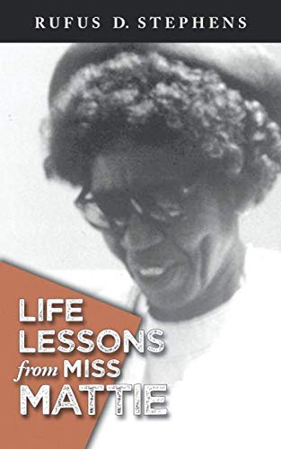 Imagen de archivo de Life Lessons from Miss Mattie a la venta por SecondSale