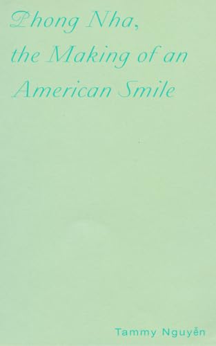 Stock image for Phong Nha: The Making of an American Smile for sale by Revaluation Books