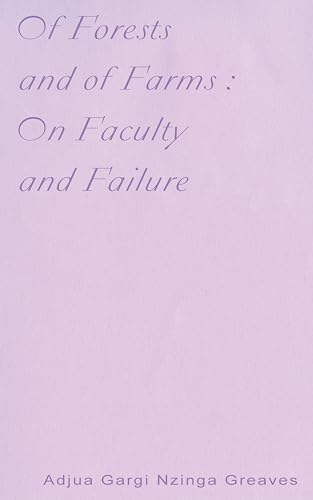 Stock image for Of Forests and of Farms: On Faculty and Failure for sale by Revaluation Books