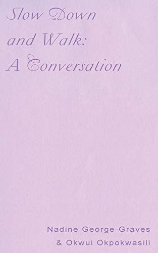 Stock image for Slow Down and Walk: A Conversation for sale by Revaluation Books