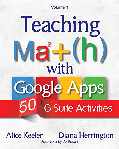 Imagen de archivo de Teaching Math with Google Apps: 50 G Suite Activities a la venta por BooksRun