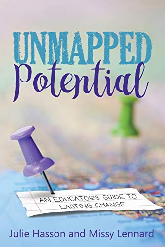 Stock image for Unmapped Potential: An Educator's Guide to Lasting Change for sale by BooksRun