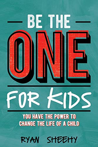 Beispielbild fr Be the One for Kids: You Have the Power to Change the Life of a Child zum Verkauf von SecondSale