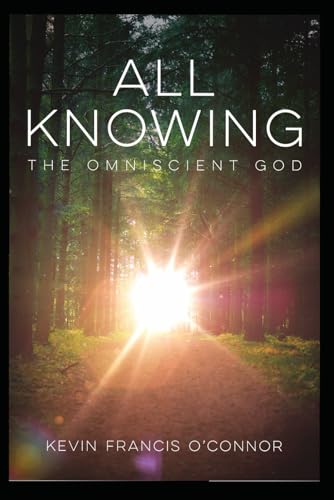 Imagen de archivo de All Knowing: The Omniscient God a la venta por SecondSale