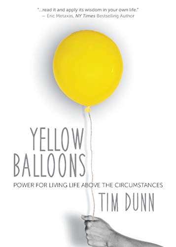 Stock image for Yellow Balloons: Power for Living Life Above the Circumstances for sale by SecondSale