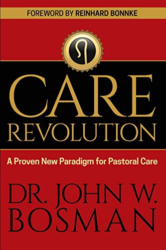 Stock image for The Care Revolution: A Proven New Paradigm for Pastoral Care for sale by ThriftBooks-Atlanta