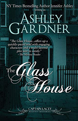 Stock image for The Glass House (Captain Lacey Regency Mysteries) for sale by HPB-Ruby