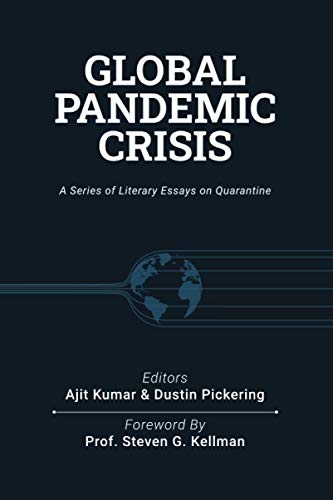 Stock image for Global Pandemic Crisis: a series of literary essays on quarantine for sale by Russell Books