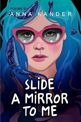 Stock image for Slide a Mirror to Me for sale by Lucky's Textbooks