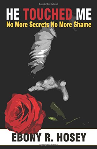 Imagen de archivo de He Touched Me: No More Secrets, No More Shame a la venta por Red's Corner LLC