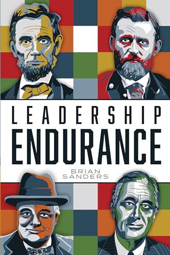 Stock image for Leadership Endurance : .strategic steps from the greatest leaders of all time for sale by SecondSale