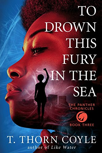Stock image for To Drown This Fury in the Sea (The Panther Chronicles) for sale by Lucky's Textbooks