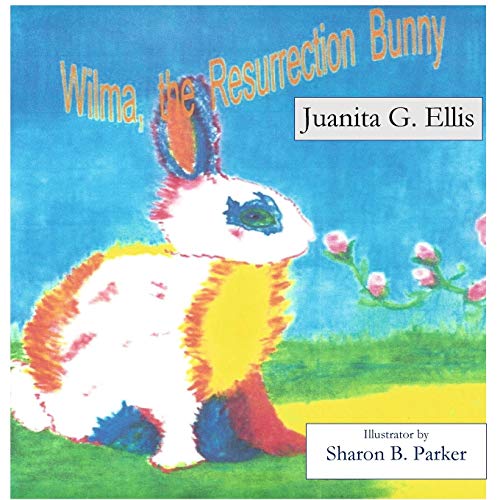 Stock image for Wilma, the Resurrection Bunny for sale by Lucky's Textbooks