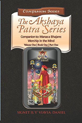 Stock image for Companion to the Akshaya Patra Series Manasa Bhajare Worship in the Mind Part 1: Meditations & Aphorisms for Moral Transformation (Companion Series) for sale by Revaluation Books