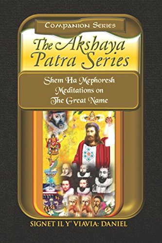 Stock image for Companion Series Akshaya Patra Series Shem Ha Mephoresh Meditations on the Great Name: Shem Ha Mephoresh Meditations on the Great Name for sale by Revaluation Books