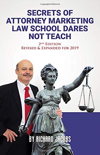 Beispielbild fr Secrets of Attorney Marketing Law School Dares Not Teach: (2nd Edition " 2019 Update) zum Verkauf von HPB Inc.