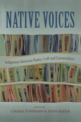 Beispielbild fr Native Voices: Indigenous American Poetry, Craft and Conversations zum Verkauf von BooksRun