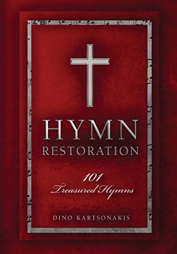 Beispielbild fr Hymn Restoration: 101 Treasured Hymns zum Verkauf von gwdetroit