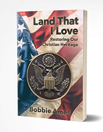 Stock image for Land That I Love: Restoring Our Christian Heritage for sale by SecondSale