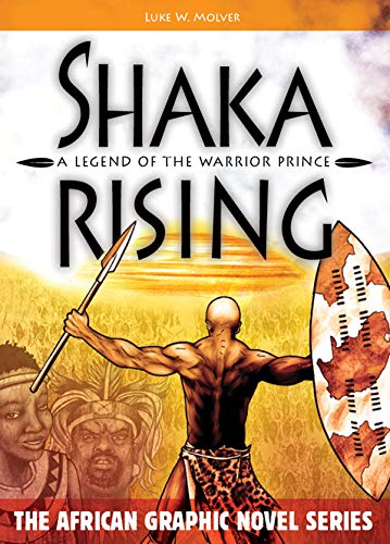 Stock image for Shaka Rising : A Legend of the Warrior Prince for sale by Better World Books: West