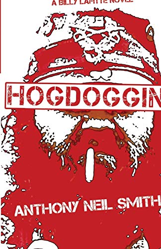 Stock image for Hogdoggin' (A Billy Lafitte Crime Novel) (Volume 2) for sale by Lakeside Books