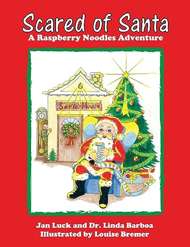 9781946504289: Scared of Santa: A Raspberry Noodles Adventure: 2