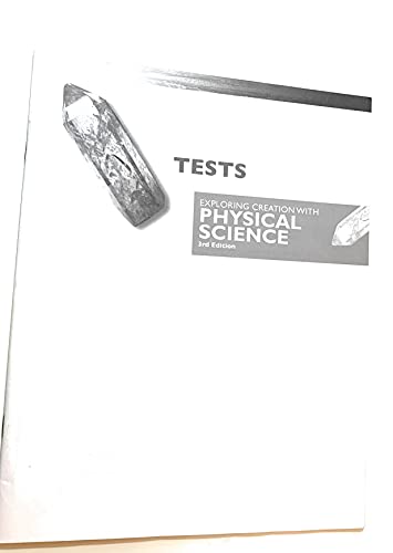 Stock image for Exploring Creation with Physical Science 3rd Edition Tests Booklet for sale by Blue Vase Books