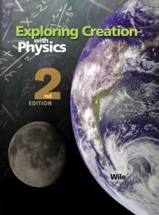 9781946506597: Exploring Creation with Physics- 2nd Edition