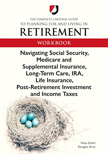 Imagen de archivo de The Complete Cardinal Guide to Planning for and Living in Retirement Workbook a la venta por Goodwill of Colorado