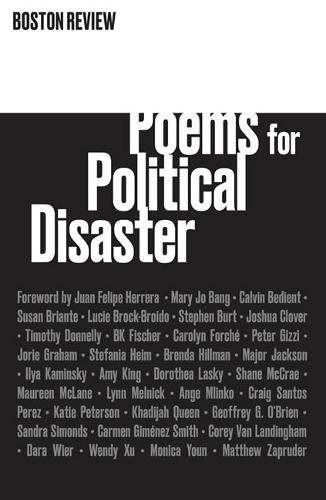Stock image for Poems for Political Disaster (Boston Review) for sale by Bellwetherbooks