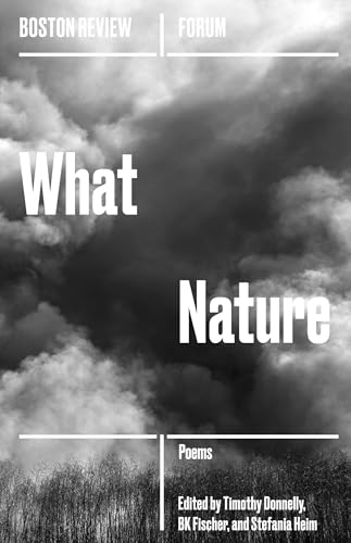 Imagen de archivo de What Nature (Boston Review / Forum) a la venta por Bellwetherbooks