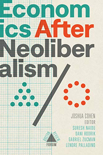 Imagen de archivo de Economics After Neoliberalism (Boston Review / Forum) a la venta por BooksRun