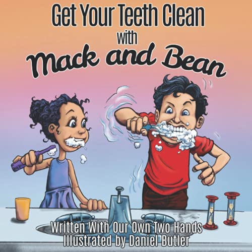 Imagen de archivo de Get Your Teeth Clean with Mack and Bean a la venta por Lucky's Textbooks
