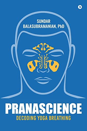9781946515223: PranaScience: Decoding Yoga Breathing