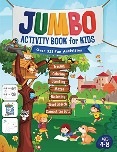 Stock image for Jumbo Activity Book for Kids: Over 321 Fun Activities For Kids Ages 4-8 | Workbook Games For Daily Learning, Tracing, Coloring, Counting, Mazes, Matching, Word Search, Dot to Dot, and More! for sale by ThriftBooks-Dallas