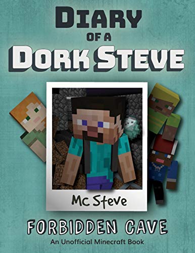 Imagen de archivo de Diary of a Minecraft Dork Steve: Book 1 - Forbidden Cave (1) a la venta por PlumCircle