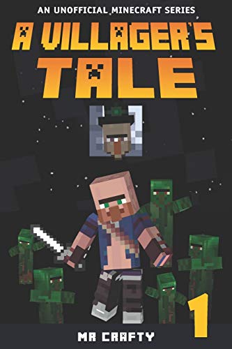 Stock image for A Villager's Tale Book 1: The Villager's Quest: An Unofficial Minecraft Series for sale by Ergodebooks