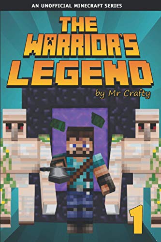 Stock image for The Warrior's Legend 1: Xander's First Mission: An Unofficial Minecraft Novel for sale by Ergodebooks