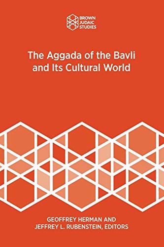 Stock image for The Aggada of the Bavli and Its Cultural World (Brown Judaic Studies) for sale by GF Books, Inc.