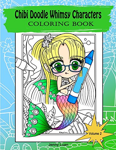 Imagen de archivo de Chibi Doodle Whimsy Characters: Coloring book a la venta por GF Books, Inc.