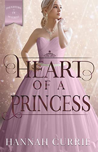 Stock image for Heart of a Princess (Daughters of Peverell) for sale by Goodwill Books
